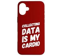 Collecting Data Cardio Funny Statistics Analyst Fitness Case for iPhone 16 Plus