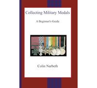 Collecting Military Medals: A Beginner's Guide