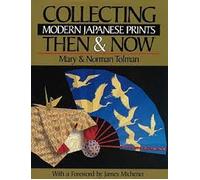 Collecting Modern Japanese Prints: Then and Now