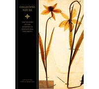 Collecting Nature: The History of the Herbarium and Natural Specimens
