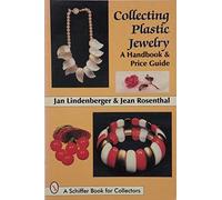 Collecting Plastic Jewelry: A Handbook and Price Guide (Schiffer Book for Collectors)