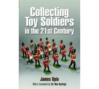 Collecting Toy Soldiers in the 21st Century