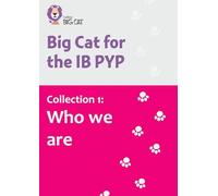 Collection 1: Who we are (Collins Big Cat for the IB PYP)
