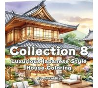 Collection 8: Luxurious Japanese Style House Coloring
