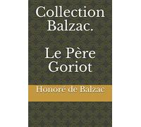 Collection Balzac. Le Père Goriot