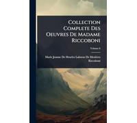 Collection Complete Des Oeuvres De Madame Riccoboni