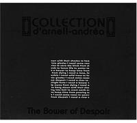 Collection d'Arnell-Andrea - The Bower of Despair