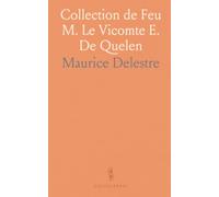 Collection de Feu M. Le Vicomte E. De Quelen: Monnaies, Antiquités Gallo-Romaines et Livres de Numismatique