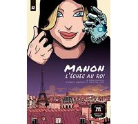 Collection Intrigues Policieres: Manon, l'echec au roi (A2) (Manon l'echec au roi: Lectures progressives)