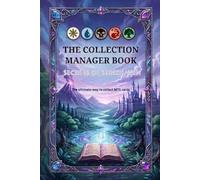 Collection Manager Book for MTG : Secrets of Strixhaven: A powerfull logbook to easily manage your Secrets of Strixhaven MTG collection (The ... to manage your MTG collection, set by set.)