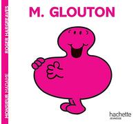 Collection Monsieur Madame (Mr Men & Little Miss): M. Glouton