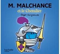 Collection Monsieur Madame (Mr Men & Little Miss): M. Malchance et le chevalier