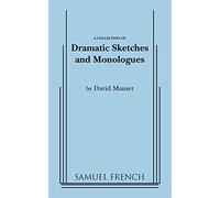 Collection of Dramatic Sketches and Monologues (Samuel French Acting Edition)