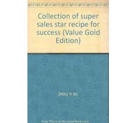 Collection of super sales star recipe for success (Value Gold Edition)