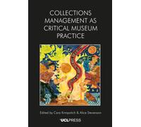 Collections Management as Critical Museum Practice