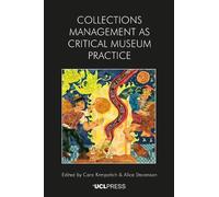 Collections Management as Critical Museum Practice
