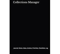 Collections Manager: Journal, Notes, Ideas, Actions, Priorities, Checklists, Log | Tool for Daily Goal Setting Tracker | Time Management | Performance Reviews | Project Office Book Gifts for Meetings