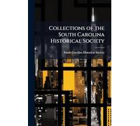 Collections of the South Carolina Historical Society