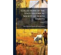 Collections of the State Historical Society of North Dakota