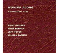 Collective 4tet - Moving Along with William Parker