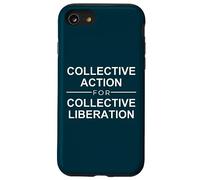 Collective action for collective liberation freedom quote Case for iPhone SE (2020) / 7/8
