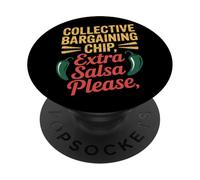 Collective Bargaining Chip Extra Salsa Please Labor Day PopSockets Adhesive PopGrip
