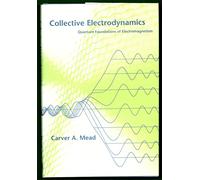 Collective Electrodynamics - Quantum Foundations of Electromagnetism