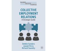 Collective Employment Relations : A Strategic Guide