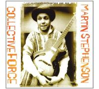 Collective Force by Martin Stephenson (2002-10-15)