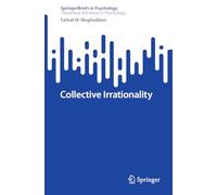 Collective Irrationality (SpringerBriefs in Psychology)