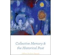 Collective Memory and the Historical Past
