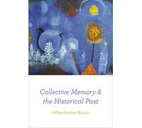 Collective Memory and the Historical Past (Emersion: Emergent Village resources for communities of faith)