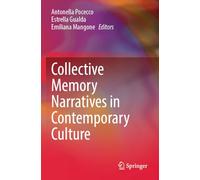 Collective Memory Narratives in Contemporary Culture