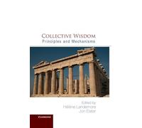 Collective Wisdom: Principles and Mechanisms – Cambridge University Press