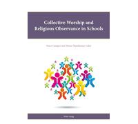 Collective Worship and Religious Observance in Schools: 13 (Religion, Education and Values)