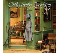 Collectively Speaking: My Passionate Pursuit of Miniatures Volume 1