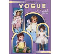 Collector's Encyclopedia of Vogue Dolls: Identification and Values