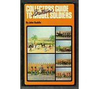 Collector's Guide to Britain's Model Soldiers
