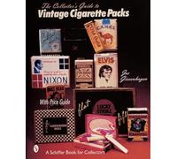 COLLECTORS GUIDE TO VINTAGE CIGARETTE PA (Schiffer Book for Collectors)