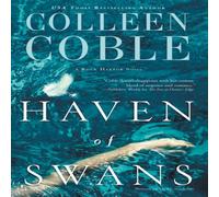 Colleen Coble The Haven of Swans: (Previously Published as Abomination) Colleen Coble Multicolor