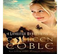 Colleen Coble The Lonestar Homecoming Paperback Book Colleen Coble Multicolor