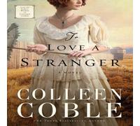 Colleen Coble The To Love a Stranger Paperback Book Colleen Coble Multicolor