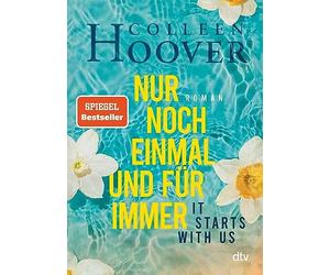 Colleen Hoover It starts with us - Nur noch einmal und für immer: R (Paperback)