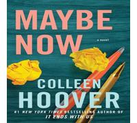Colleen Hoover Maybe Now Paperback Book Colleen Hoover Multicolor