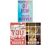Colleen Hoover Novels 3 Books Collection Set (Reminders of Him, Regretting You & Layla)
