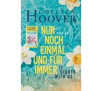 Colleen Hoover Nur noch einmal und fur immer - It Starts with Us (Paperback)