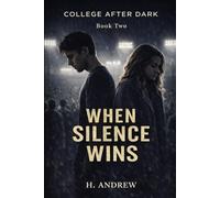 College After Dark: When Silence Wins: 2