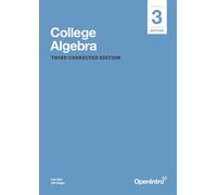 College Algebra: Third Corrected Edition (Precalculus, by Stitz and Zeager)