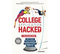 College Application Hacked: Part 1. The Essay: How to write a killer personal statement in which no pet dies