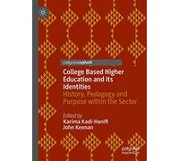 College Based Higher Education and its Identities: History, Pedagogy and Purpose within the Sector